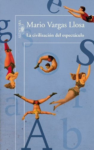 La civilización del espectáculo | MARIO VARGAS LLOSA