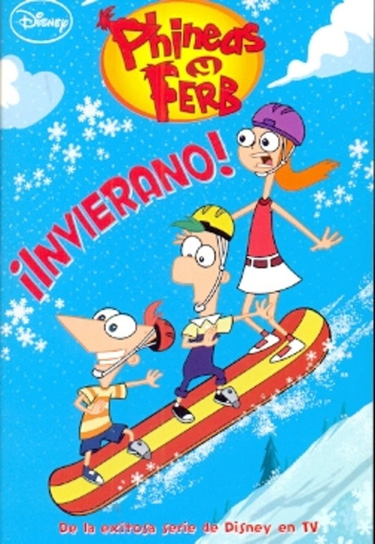Phineas y Ferb ¡invierno! | Varios autores