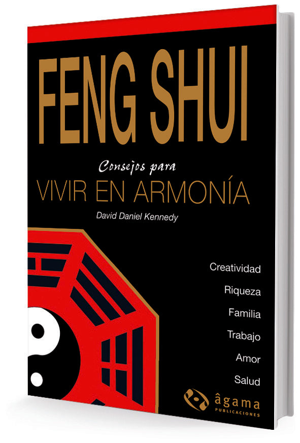 FENG SHUI - VIVIR EN ARMONIA | DAVID DANIEL KENNEDY