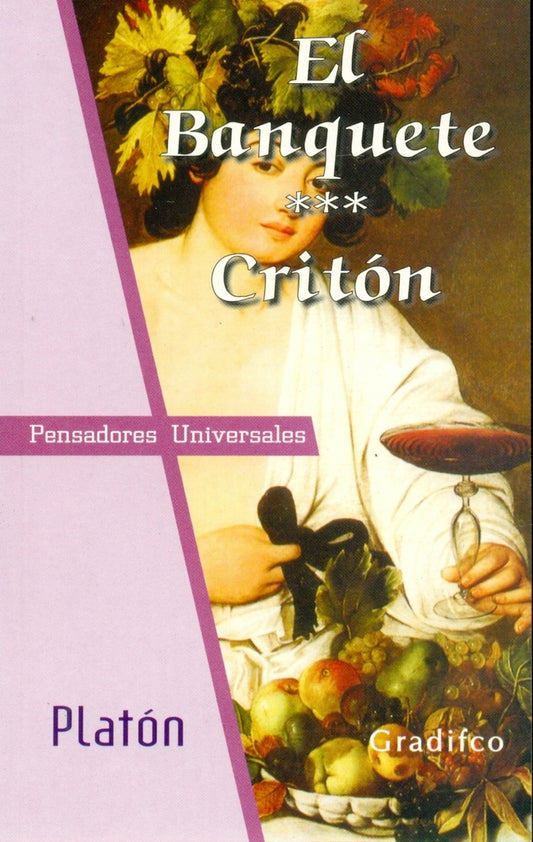 El banquete / Critón | PLATON