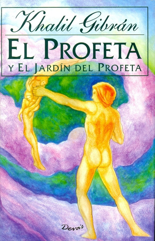 El profeta y El jardín del profeta | KAHLIL GIBRAN