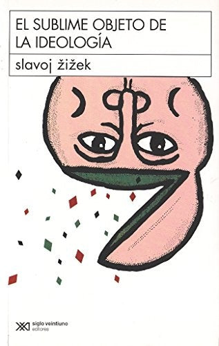 El sublime objeto de la ideología | Slavoj Zizek
