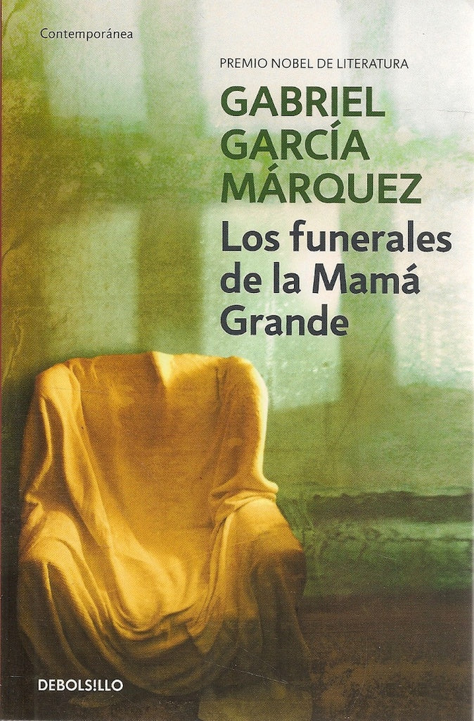 LOS FUNERALES DE LA MAMA GRANDE | Gabriel García Márquez