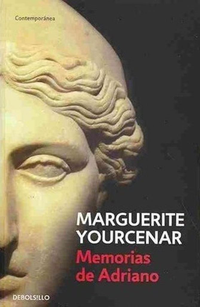 Memorias de Adriano | MARGUERITE YOURCENAR