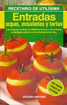 Entradas, sopas, ensaladas y tartas | UTILISIMA