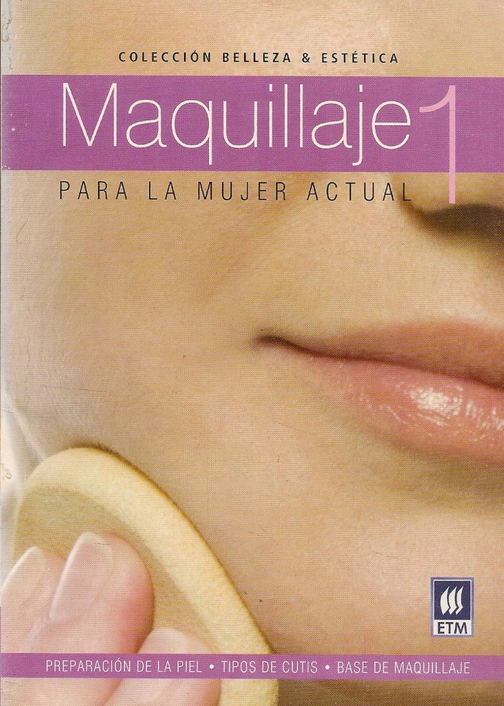 Maquillaje 1. Colección: Belleza y estética | Dos tintas editores