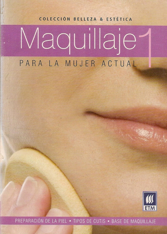 Maquillaje 1. Colección: Belleza y estética | Dos tintas editores