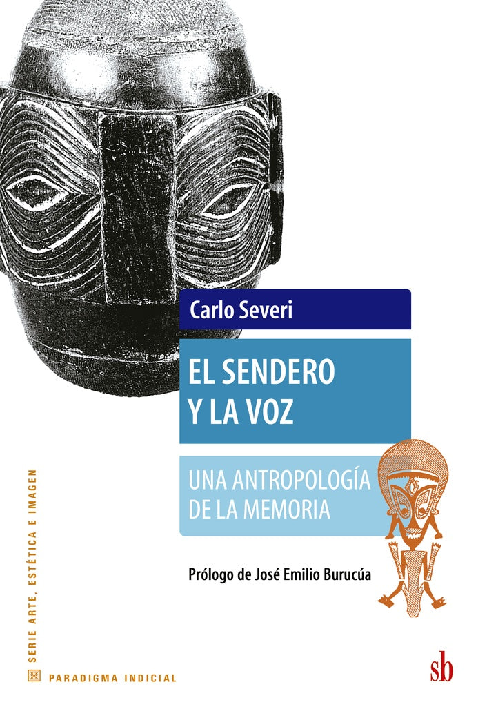 El sendero y la voz | CARLOS SEVERI