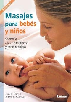 MASAJE PARA BEBES Y NIÑOS | M. LARROSA - DRA. GIACOVE