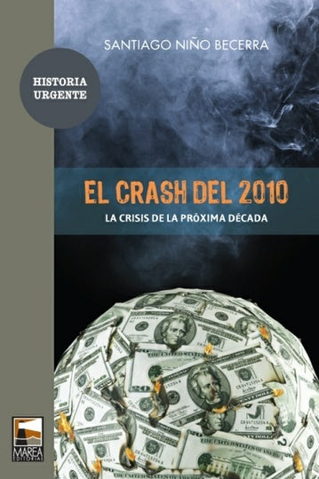 El crash del 2010 | SANTIAGO NIÑO BECERRA