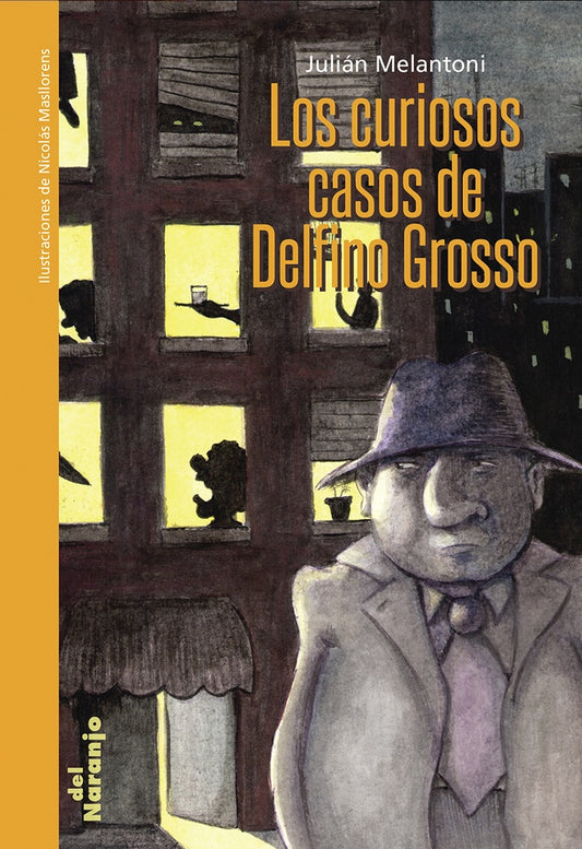 Los curiosos casos de Delfino Grosso | Julián Melantoni