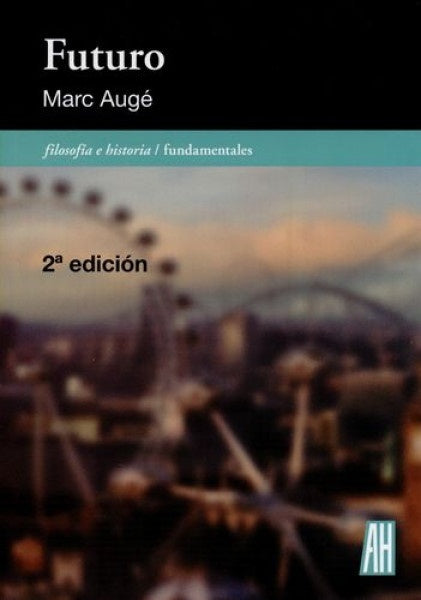 Futuro | MARC AUGE