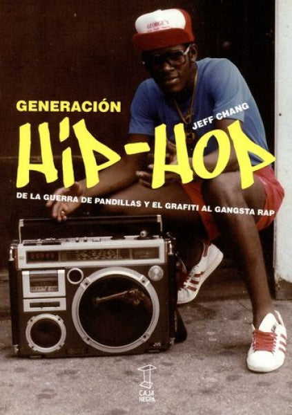 GENERACION HIP HOP | JEFF CHAG