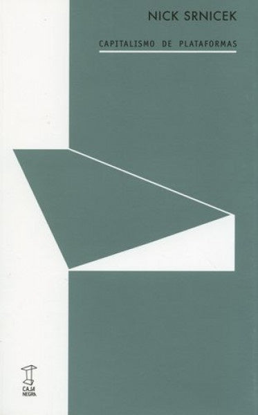 Capitalismo de plataformas | NICK SRNICEK