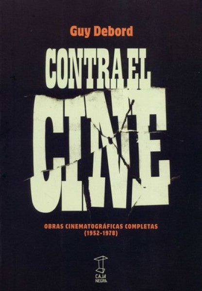 Contra el cine | GUY DEBORD