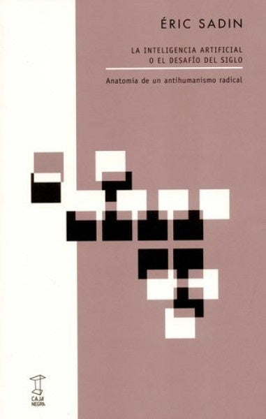 La Inteligencia artificial o el desafío del siglo | Éric Sadin