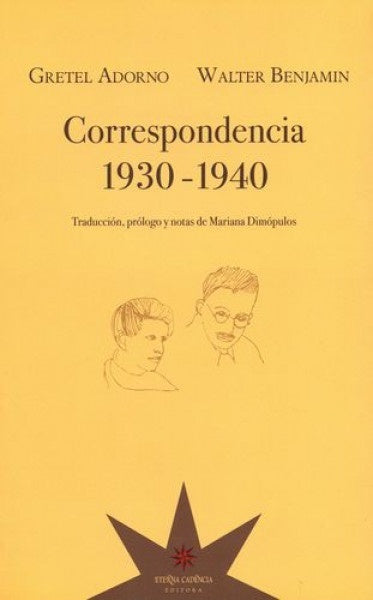 Correspondencia 1930-1940 | ADORNO - BENJAMIN
