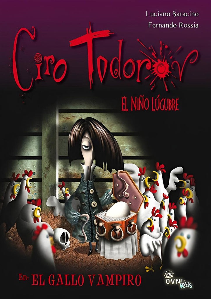 Ciro Todorov: El niño lúgubre (El gallo vampiro) | LUCIANO SARACINO - FERNANDO ROSSIA