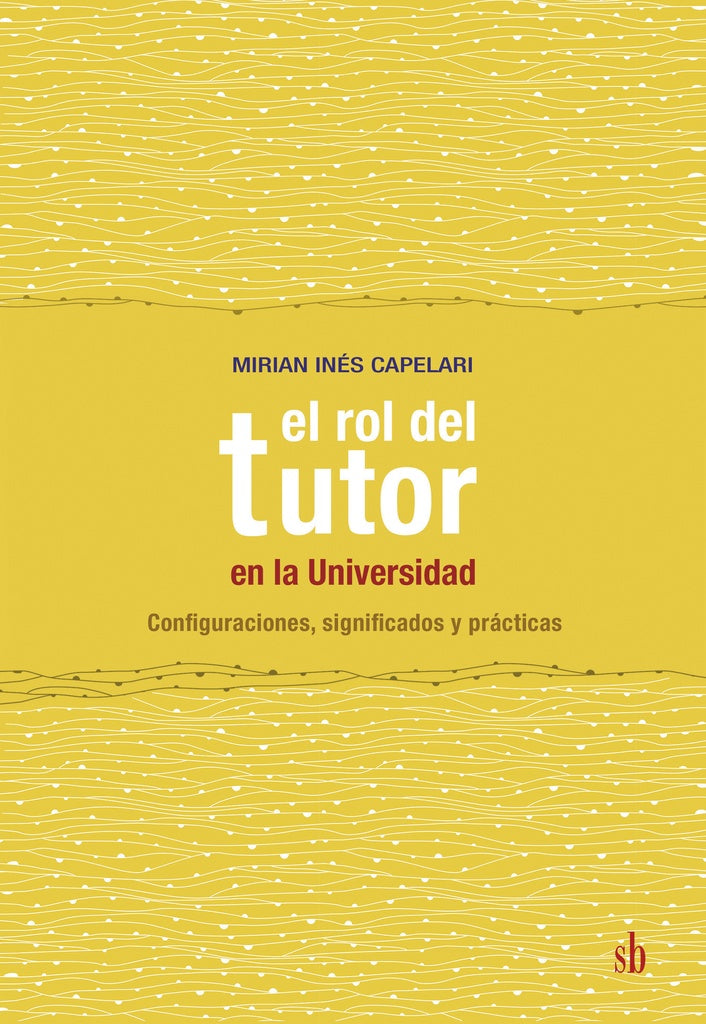 El rol del tutor en la Universidad | MARIA INES CAPELARI