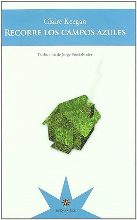 Recorre los campos azules | CLAIRE KEEGAN