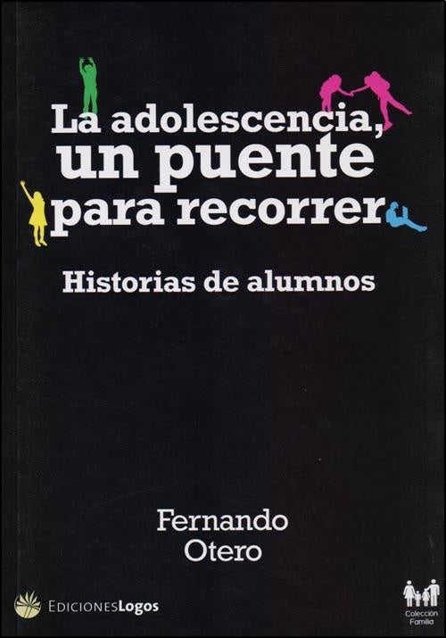 La adolescencia, un puente para recorrer | Fernando Otero Cama