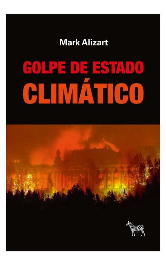 Golpe de Estado climático | Mark Alizart