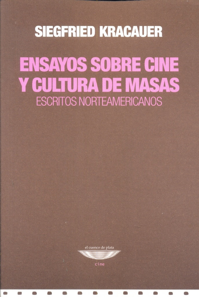 ENSAYOS SOBRE CINE Y CULTURA DE MASAS | SIEGFRIED KRACAUER