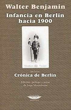 Infancia en Berlín hacia 1900 | WALTER BENJAMIN