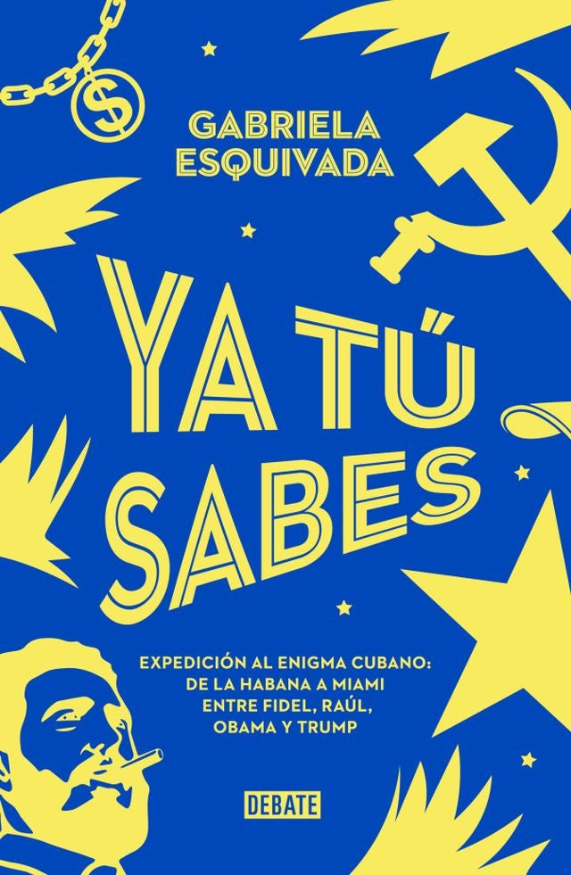 Ya tu sabes | GABRIELA ESQUIVADA