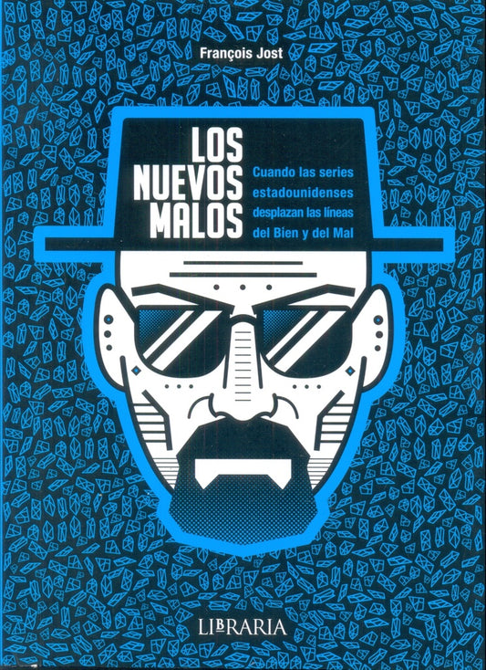 Los nuevos malos | François Jost