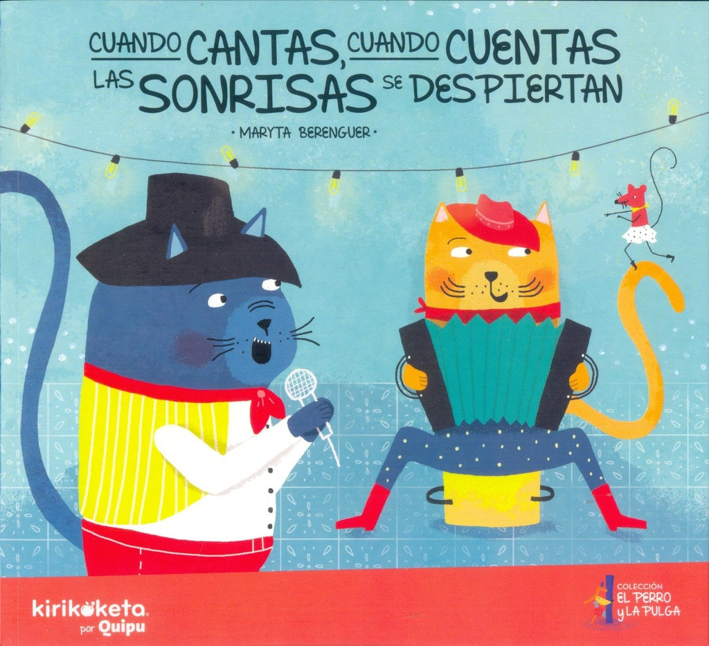 Cuando cantas, cuando cuentas las sonrisas | MARYTA BERENGUER