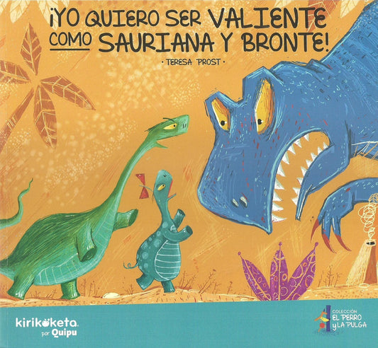 Yo quiero ser valiente como Sauriana y Bronte | Teresa Prost