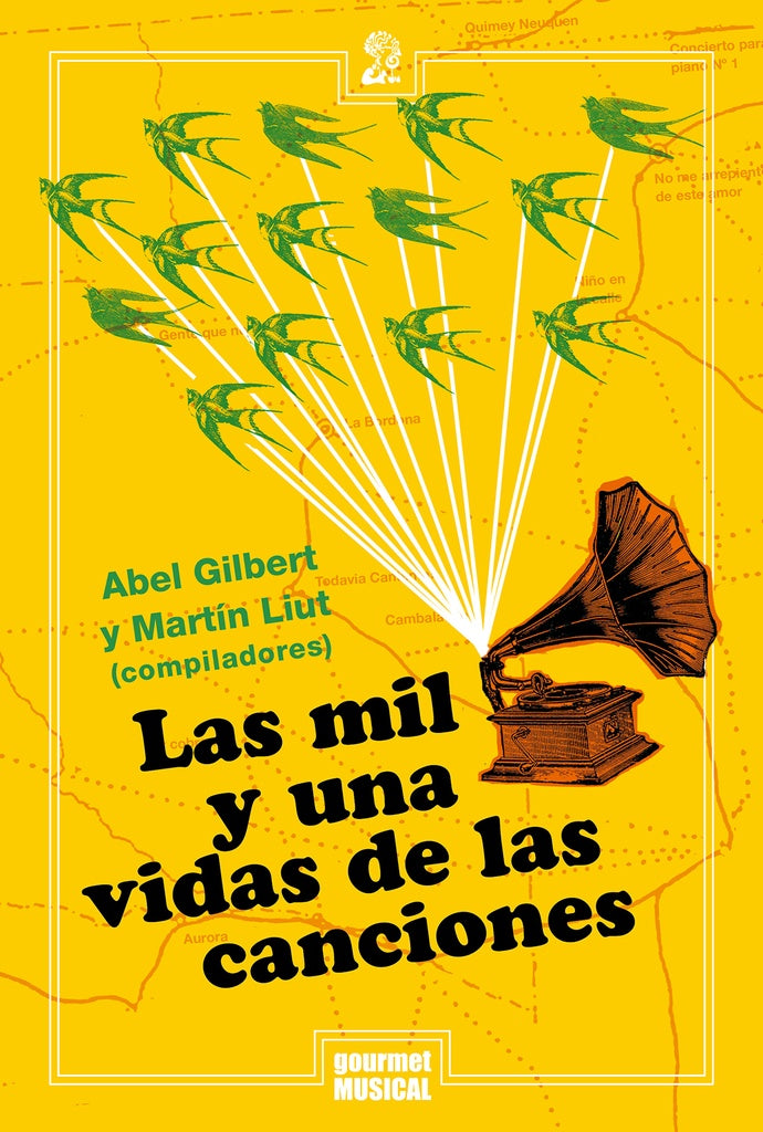 Las mil y una vidas de las canciones | Gilbert, Liut