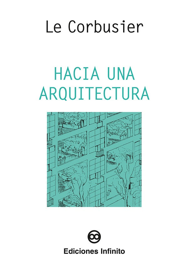 Hacia una arquitectura | LE CORBUSIER