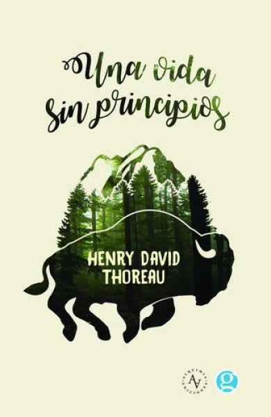 Una vida sin principios | HENRY DAVID THOREAU