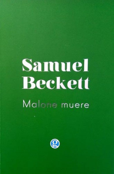 Malone muere | SAMUEL BECKETT