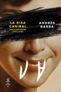 La risa caníbal | ANDRES BARBA
