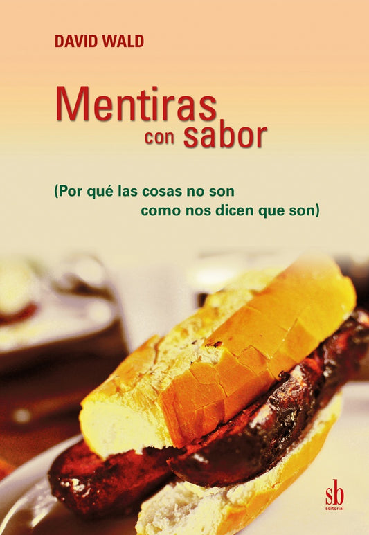 Mentiras con sabor | DAVID WALD
