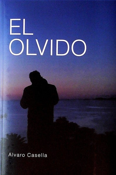 El olvido | ALVARO CASELLA