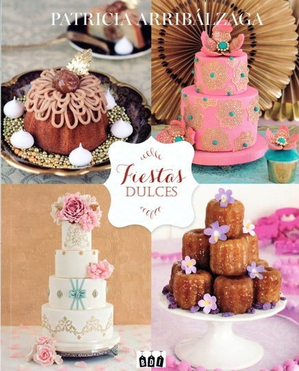 Fiestas dulces | PATRICIA ARRIBALZAGA