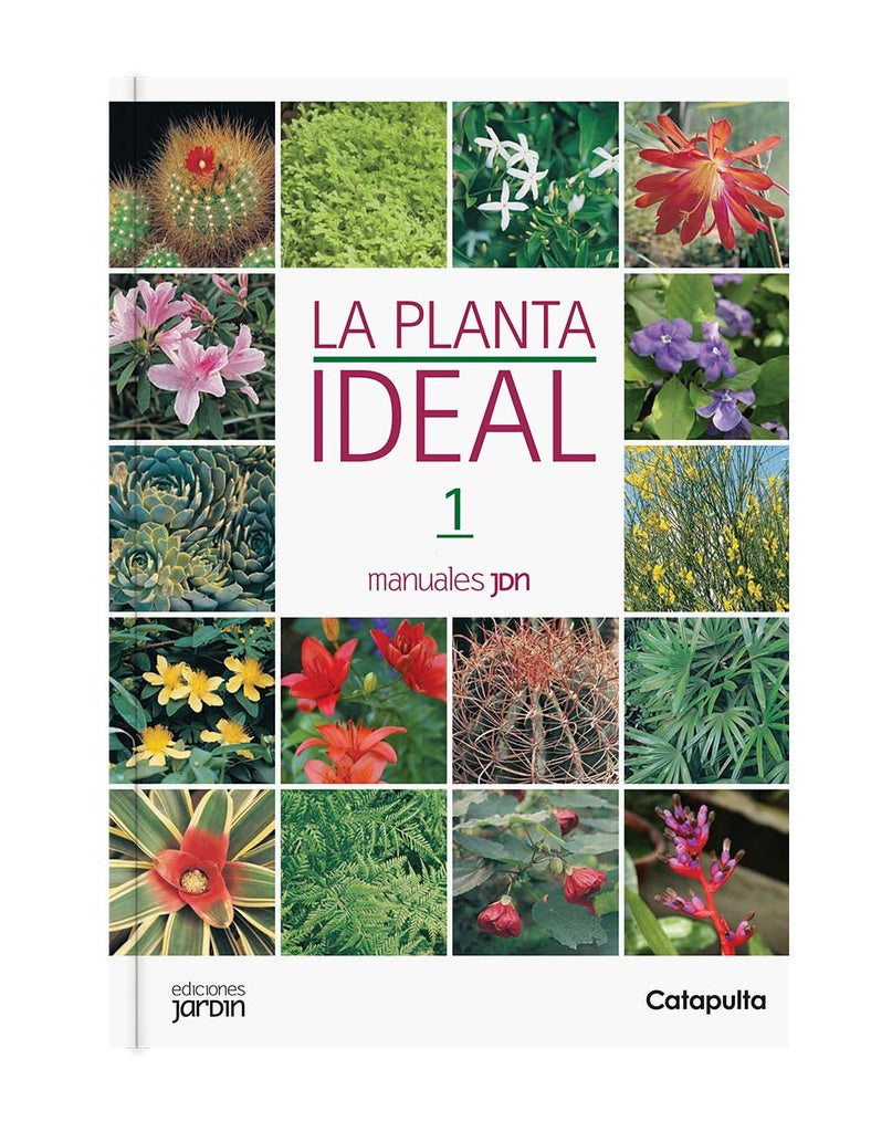 Manuales Jardín: La planta ideal | Lucía Cané