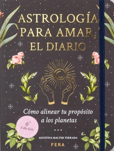 Astrología para amar. El diario | Agustina Malter Terrada