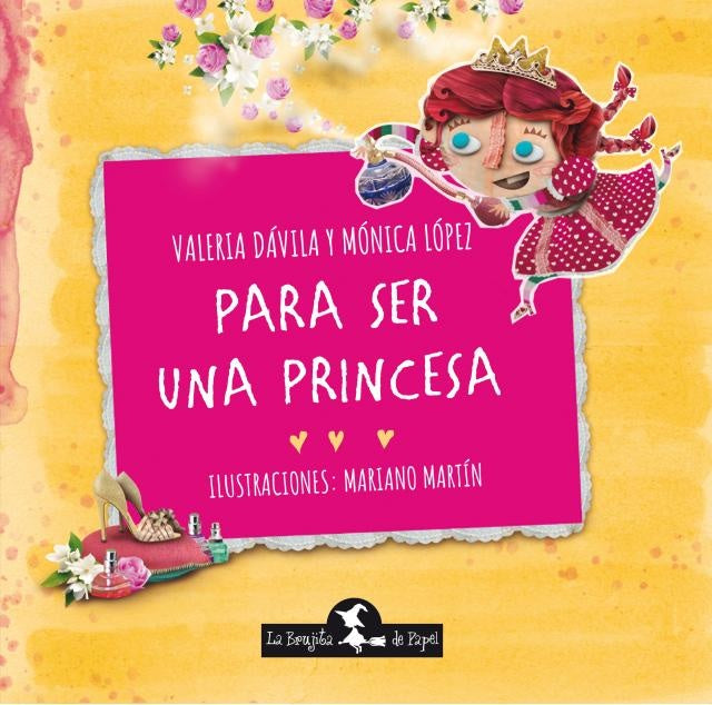 Para ser una princesa | VALERIA DAVILA