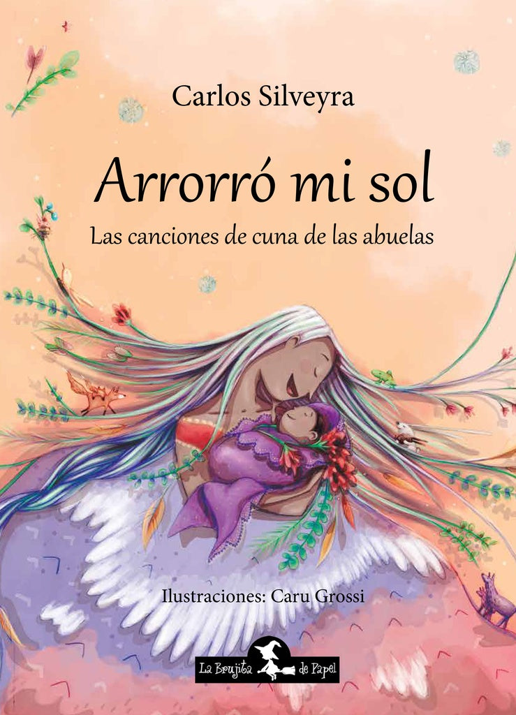 Arrorró mi sol. las canciones de cuna de nuestras abuelas | CARLOS SILVEYRA