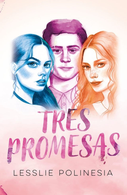 Tres promesas | Lesslie Polinesia