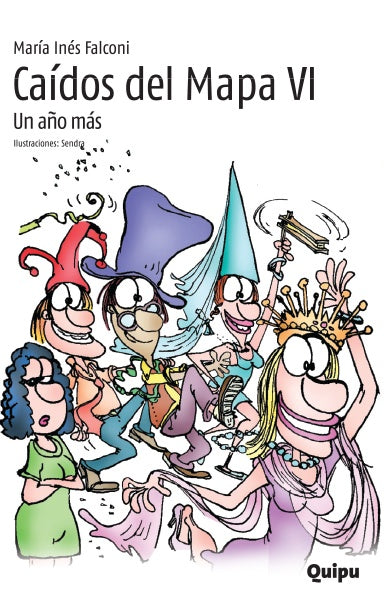 Caídos del mapa 6. Un año más | MARIA INES FALCONI