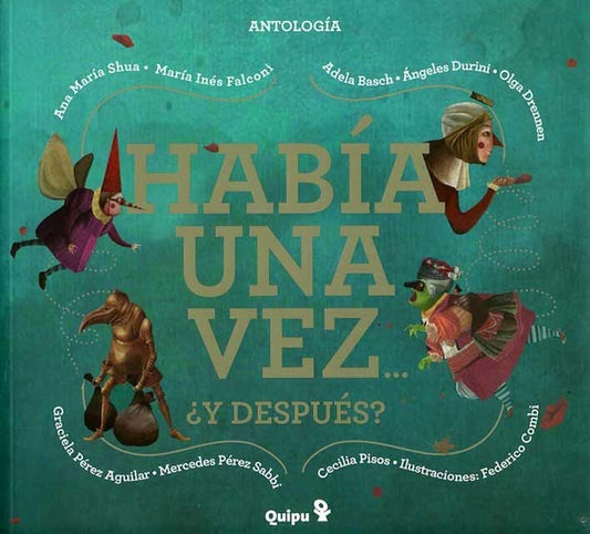 HABIA UNA VEZ ¿Y DESPUES? | Varios autores