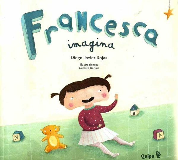 Francesca imagina | Diego Javier Rojas