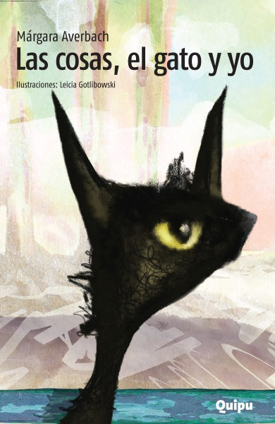 LAS COSAS, EL GATO Y YO | MARGARA AVERBACH