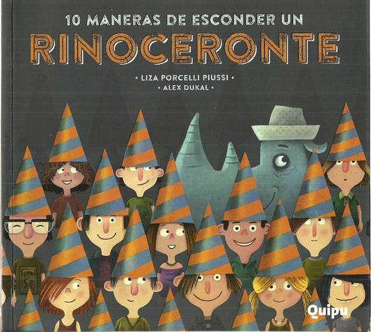 10 maneras de esconder un rinoceronte | LIZA / DUKAL  ALEX PORCELLI PIUSSI